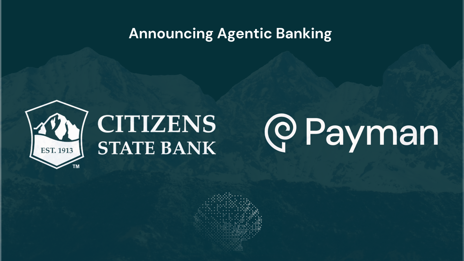 Citizens State Bank Partners with Payman AI to Pioneer Agentic Banking in Western Colorado